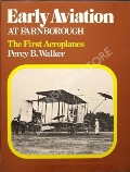Book cover of Early Aviation at Farnborough - The History of the Royal Aircraft Establishment by WALKER, Percy B. 